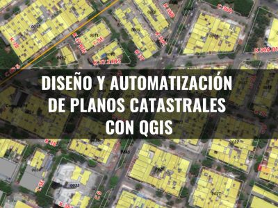 Diseño y Automatización de Planos Catastrales con QGIS