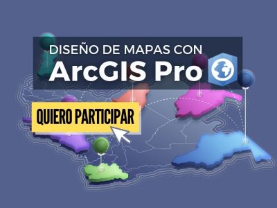 Diseño de Mapas con ArcGIS Pro.